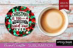 Funny Christmas Quote Round Coaster - Xmas Glitter Coaster Product Image 1