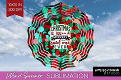 Funny Christmas Quote Wind Spinner Sublimation PNG - Xmas Product Image 1