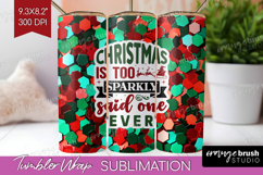 Funny Christmas Quote Tumbler Wrap - Xmas Glitter Tumbler Product Image 1