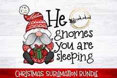 He Gnomes You Are Sleeping PNG | Funny Christmas Sublimation Product Image 1