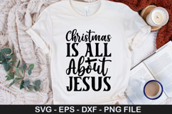 Christmas is All About Jesus SVG - Christian Quotes Design Product Image 1