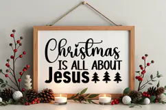 Christmas Is All About Jesus Sign SVG, Farmhouse Christmas Product Image 4