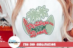 Christmas Is Better At the Beach PNG, Christmas Sublimation Product Image 1