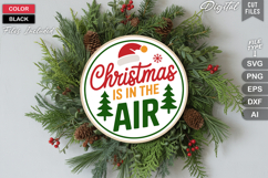 Christmas Is In The Air SVG | Christmas Round Sign SVG Product Image 2
