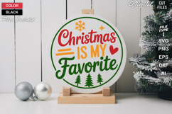 Christmas Is My Favorite SVG | Christmas Round Sign SVG Product Image 2