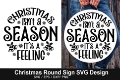 Christmas Isn&#039;t a Season SVG - Christmas Round Sign Product Image 1