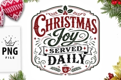 Christmas Joy Served Daily Holiday PNG Product Image 1