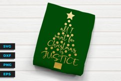 All I Want for Christmas is Justice - SVG Cutting File Product Image 2