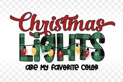 Christmas Lights are my Favorite Color Christmas Sublimation Product Image 1