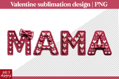 Valentine Mama Sublimation Valentines t shirt mug tumbler Product Image 1