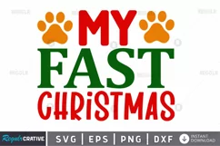 My fast christmas SVG, Christmas Dog SVG Design Product Image 1