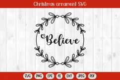 believe svg, christmas ornament svg, christmas svg, christmas svg files, holiday svg, christmas png, christmas sign svg, christmas words svg, family christmas svg, christmas sublimation, christmas svg kids, gift tag svg, christmas wreath svg
