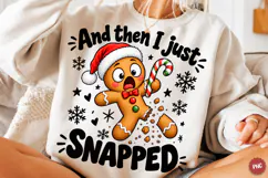 Trending Christmas Png, And Then I Just Snapped Png Product Image 1