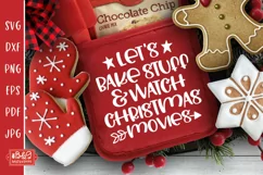 Let's Bake Stuff & Watch Christmas Movies