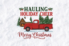 Hauling Holiday Cheer Christmas Truck Shirt Product Image 3