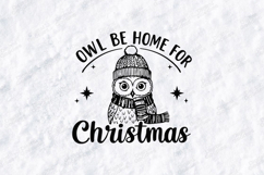 &quot;Owl Be Home For Christmas&quot; SVG - Cute Winter Owl Pun Product Image 3