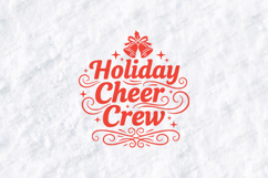Holiday Cheer Crew T-shirt, Christmas Typography Design Product Image 3