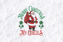 Merry Christmas My Girlies Santa Tshirt Winter Holiday Art Product Image 3