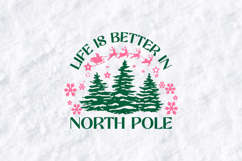 Life Is Better In North Pole SVG - Christmas Santa Sleigh Product Image 1