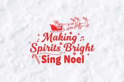 Making Spirits Bright Sing Noel Christmas SVG PNG JPG Product Image 3