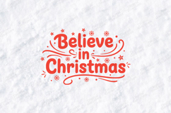 Believe in Christmas T-shirt, Festive Holiday Typography Product Image 3