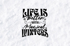 Life Is Better SVG - Magical Winters Christmas Cut File Product Image 2