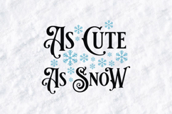 As Cute As Snow Christmas Winter Quote T Shirt Design Product Image 2