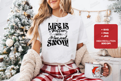 Life Is Better SVG - Magical Snow Winter Typography File Product Image 2