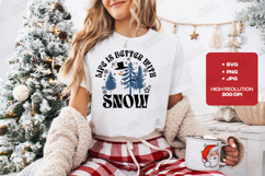 Life Is Better With Snow SVG - Snowman &amp; Winter Trees File Product Image 2