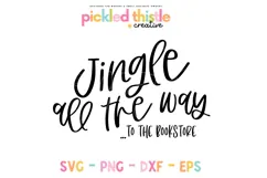 Christmas SVG that says Jingle All The Way to the Book Store in festive lettering with snowflakes, digital cut file for Cricut and Silhouette.