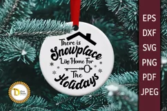 Christmas Round Ornament - Snow place like Home SVG Product Image 2