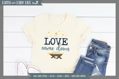 Love Came Down SVG/PNG Product Image 2