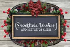 Snowflake Wishes Mistletoe Kisses SVG I Christmas Sign SVG Product Image 3