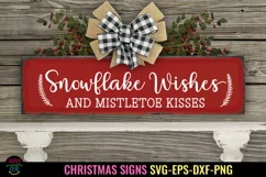 Snowflake Wishes Mistletoe Kisses SVG I Christmas Sign SVG Product Image 1