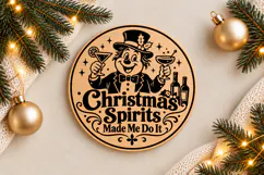 Christmas Spirits Made Me Do It Ornament Laser Cut SVG Product Image 1