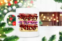 Naughty is the New Nice I Christmas Sublimation Design PNG