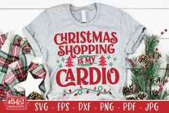 Funny Christmas SVG File - Christmas Shopping Is My Cardio