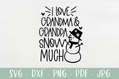 Love Grandma & Grandpa Snow Much - Cute Christmas Baby SVG Product Image 2