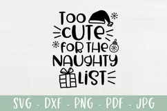 Too Cute For The Naughty List - Funny Christmas Baby SVG Product Image 2