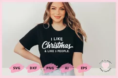 Christmas SVG I Like Christmas And Like 3 People SVG