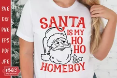 Santa is my Ho Ho Homeboy - Funny Christmas SVG Cut File for Shirts