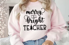 Merry Bright Teacher SVG I Christmas Teacher Shirt SVG Product Image 2