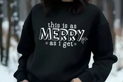 This is As Merry as I Get SVG I Christmas Shirt SVG I PNG Product Image 3
