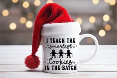 I Teach the Smartest Cookies I Christmas Teacher Shirt SVG Product Image 2