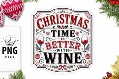 Christmas Time Is Better With Wine PNG Product Image 1