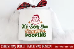 He sees you when you're pooping SVG, Christmas SVG Product Image 1