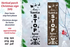 Cute Christmas SVG design Dear Santa stop here please with Santa in sleigh and reindeers and decor elements for vertical porch sign, home season decoration.