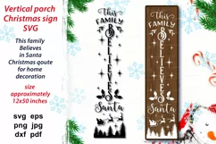 Christmas SVG design This family Believes in Santa with Santa in sleigh and reindeers and decor elements for vertical porch sign, home season decoration.