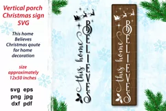 Christmas SVG design This home Believes with Santa in sleigh and reindeers and decor elements for vertical porch sign, home season decoration.