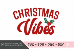 Christmas vibes SVG , Christmas Quotes and Sayings SVG Product Image 1
